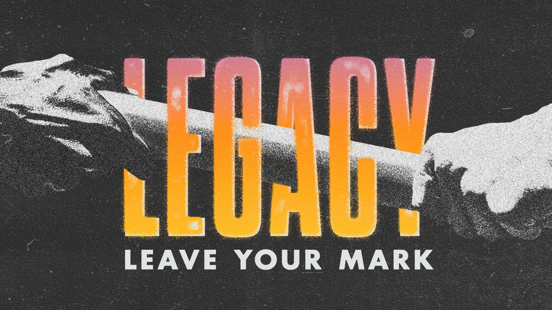 Legacy (subtitle_Leave Your Mark) - Concept 2.jpg